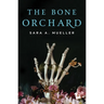 The Bone Orchard