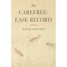 The Carefree-Ease Record