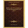 Hill Proverbs Of The Inhabitants Of The Chittagong Hill Tracts (1873)