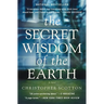 Secret Wisdom of the Earth