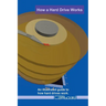 How a Hard Drive Works