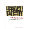 On Matricide: Myth, Psychoanalysis, and the Law of the Mother