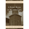 A Noble Band of Worshipers