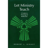 Let Ministry Teach: A Guide to Theological Reflection