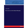 Three Lectures on the Vedanta Philosophy
