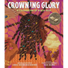 Crowning Glory: A Celebration of Black Hair