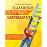 The Practical Guide to Classroom Literacy Assessment