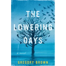 The Lowering Days