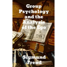 Group Psychology and The Analysis of The Ego