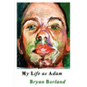 My Life as Adam