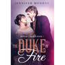 The Duke of Fire: Regency Hearts Book 1