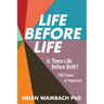 Life Before Life: Is There Life Before Birth? 750 Cases of Hypnosis