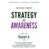 Strategy of Awareness: Shift