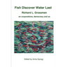 Fish Discover Water Last