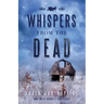 Whispers from the Dead