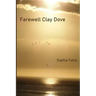 Farewell Clay Dove