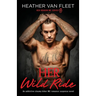 Her Wild Ride: An addictive, steamy biker MC romance suspense novel