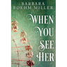 When You See Her