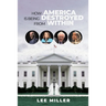 How America is Being Destroyed from Within