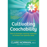 Cultivating Coachability: How to leverage coaching readiness so thinkers can optimise value