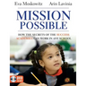 Mission Possible: How the Secrets of the Success Academies Can Work in Any School [With DVD ROM]
