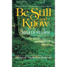 Be Still and Know