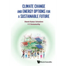 Climate Change and Energy Options for a Sustainable Future
