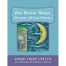 Zoe Bowie Sings, Despite All Sad Things