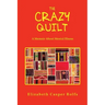 The Crazy Quilt: A Memoir About Mental Illness