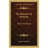 The Romance of Medicine: Behind the Doctor
