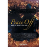 Peace off: And Be What You Are