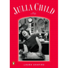 Julia Child: A Life