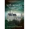 Not So Happily Ever After: The Life of King Ludwig II