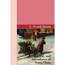 The Life and Adventures of Santa Clause
