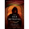 The Silk Betrayal