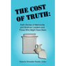 The Cost of Truth: Faith Stories of Mennonite and Brethren Leaders and Those Who Might Have Been