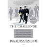 The Challenge: How a Maverick Navy Officer and a Young Law Professor Risked Their Careers to Defend the Constitution--And Won