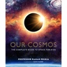 Our Cosmos: The Complete Guide to Space for Kids