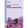 Sign Multilingualism