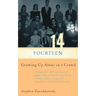 Fourteen: Growing Up Alone in a Crowd