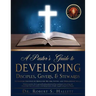 A Pastor's Guide to Developing Disciples, Givers, & Stewards