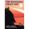 The Wandering Pirate Ship