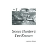Goose Hunters I've Known