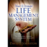 Your Ultimate Life Management System: How Jesus's Inaugural Address (The Sermon on the Mount) Can Change Your Life
