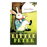 Little Peter: A Christmas Morality (Warmhearted Book for a Child of Any Age)