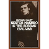 Nestor Makhno in the Russian Civil War