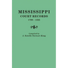 Mississippi Court Records, 1799-1835
