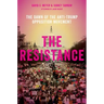 Resistance: The Dawn of the Anti-Trump Opposition Movement