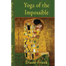Yoga of the Impossible