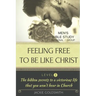 FEELING FREE TO BE LIKE CHRIST Men's Bible Study - Personal /Group - Level 1